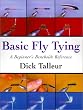 Basic Fly Tying: A Beginner's Benchside Reference