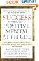Success Through A Positive Mental Attitude