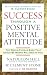 Success Through A Positive Mental Attitude