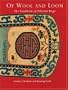 Of Wool And Loom: Tradition Of Tibetan Rugs