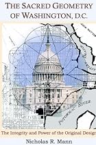 The Sacred Geometry Of Washington, D.C.