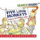 Five Little Monkeys Bake a Birthday Cake: (formerly titled Don't Wake Up Mama) by  Eileen Christelow