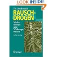 Rauschdrogen: Marktformen und Wirkungsweisen (German Edition)