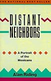 Distant Neighbors: A Portrait of the Mexicans