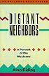 Distant Neighbors: A Portrait of the Mexicans