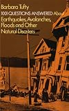 1001 Questions Answered About: Earthquakes, Avalanches, Floods and Other Natural Disasters
