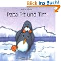 Papa Pit und Tim