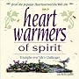 Heartwarmers of Spirit: Triumphs over Life's Challenges