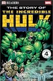 The Story of the Incredible Hulk (DK Readers, Level 4) The Story of the Incredible Hulk (DK Readers, Level 4)