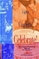 Lights! Camera! Celebrate!: Hollywood Birthdays, Bashes and Blowouts