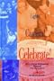 Lights! Camera! Celebrate!: Hollywood Birthdays, Bashes and Blowouts