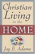 Christian Living in the Home