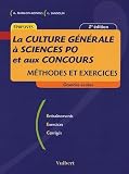 La Culture g�n�rale � Sciences Po et aux concours : M�thode et exercices