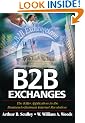 B2B Exchanges : The Killer Application in the Business-to-Business Internet Revolution