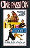 Flirter avec les embrouilles