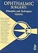 Search : Ophthalmic Surgery: Principles and Techniques (2-Volume Set with CD-ROM for Windows and Macintosh)