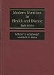 Modern nutrition in health and disease