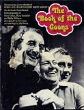 The book of the Goons : incorporating a new selection of Spike Milligan's Goon Show scripts and, by courtesy of Whacklow, Futtle & Crun (Commissioners for Oaths, threats issued), the authentic, unexpu