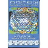 Книги The Web in the Sea: Jung, Sophia, and the Geometry of the Soul