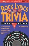 Rock Lyrics: 50S, 60S, 70s Trivia Quiz Book (Rock Lyrics Trivia Quizbooks)