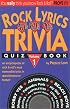 Rock Lyrics: 50'S, 60'S, 70's Trivia Quiz Book (Rock Lyrics Trivia Quizbooks)