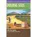 Enduring Seeds: Native American Agriculture and Wild Plant Conservation