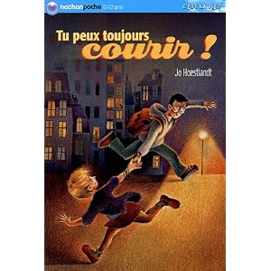 Tu peux toujours courir !