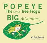  : Popeye the Little Tree Frog's Big Adventure
