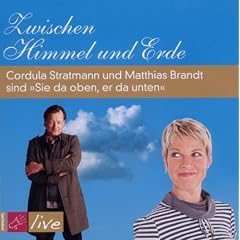 Zwischen Himmel und Erde: Cordula Stratmann und Matthias Brandt sind �Sie da oben, er da unten�