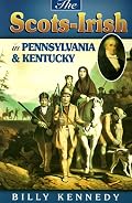 Scots Irish in Pennsylvania & Kentucky (Scots-Irish Chronicles)