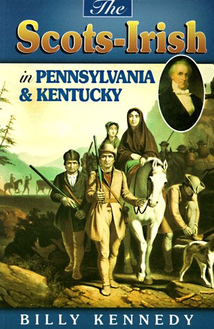 Image of: Scots Irish in Pennsylvania & Kentucky (Scots-Irish Chronicles)
