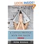 A Little Trouble with the Facts: A Novel