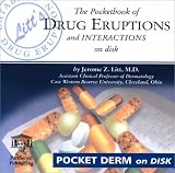 The Pocketbook of Drug Eruptions and Interactions on Disk The Pocketbook of Drug Eruptions and Interactions on Disk