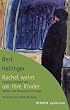 Rachel weint um ihre Kinder. Familien-Stellen mit Opfer des Holocaust in Israel.