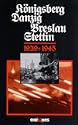 K�nigsbergDanzigBreslauStettin 19391945