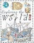 Exploring the World