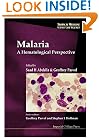 Malaria: A Hematological Perspective: A Hematological Perspective (Tropical Medicine: Science and Practice, Vol. 4)