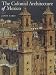 The Colonial Architecture of Mexico