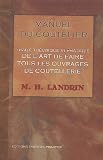 Revue Emotion Primitive Editions  / Manuel du coutelier : Ou Traité théorique et pratique de l'art de faire tous les ouvrages de coutellerie