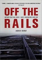Off the Rails: The Crisis on Britain's Railways