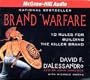 Brand Warfare: 10 Rules for Building the Killer Brand
