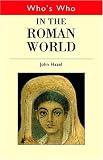 Review Routledge  / Who's Who in the Roman World (Who's Who)