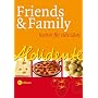 Aldidente - Friends & Family. Kochen f�r viele G�ste