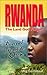 Book Rwanda: The Land God Forgot?
