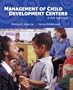 Management of Child Development Centers (5th Edition)