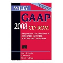 Wiley GAAP 2008: Interpretation and Application of Generally Accepted Accounting Principles (Wiley Gaap (CD-Rom))