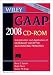 Wiley GAAP 2008: Interpretation and Application of Generally Accepted Accounting Principles (Wiley Gaap (CD-Rom))