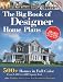 The Big Book of Designer Home Plans