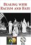 Dealing with Racism and Hate DVD Dealing with Racism and Hate DVD