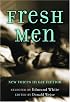 Fresh Men: New Voices in Gay Fiction